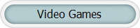Video Games